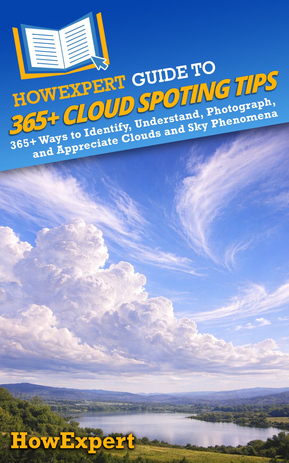 HowExpert Guide to 365+ Cloud Spotting Tips