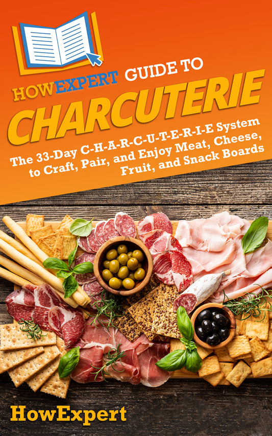 HowExpert Guide to Charcuterie
