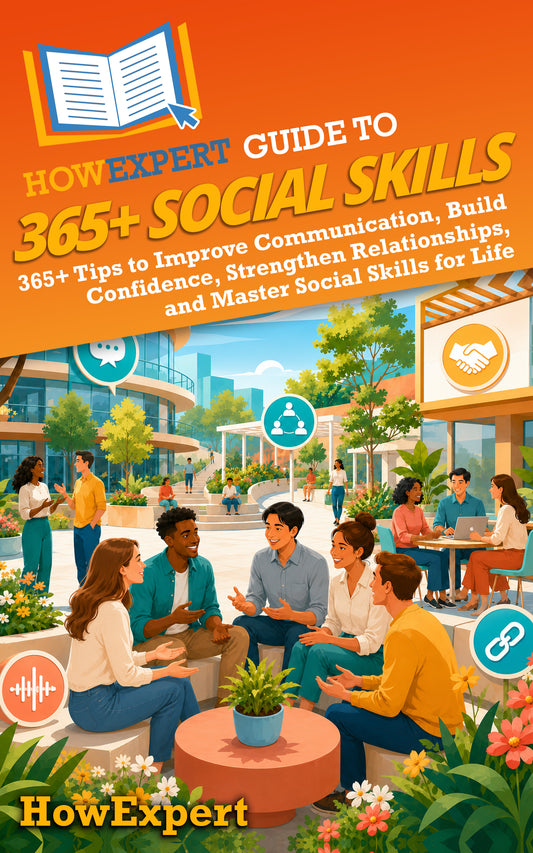 HowExpert Guide to 365+ Social Skills