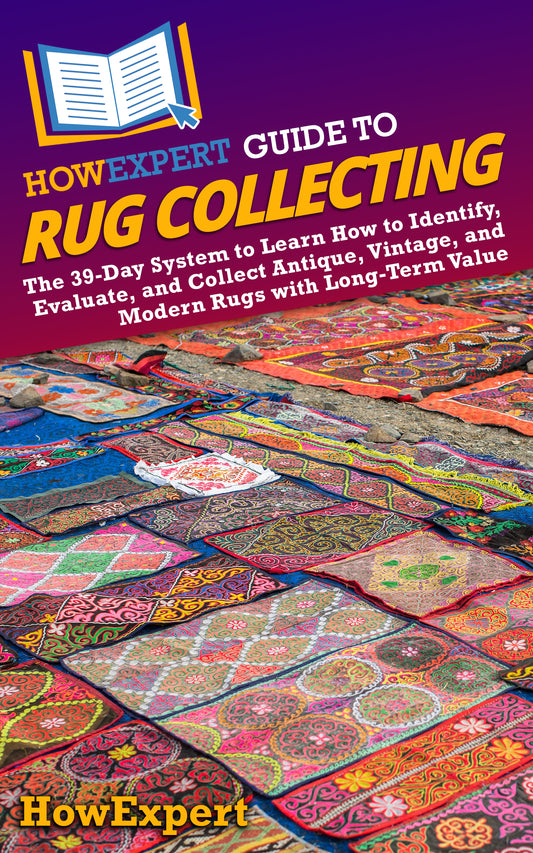 HowExpert Guide to Rug Collecting