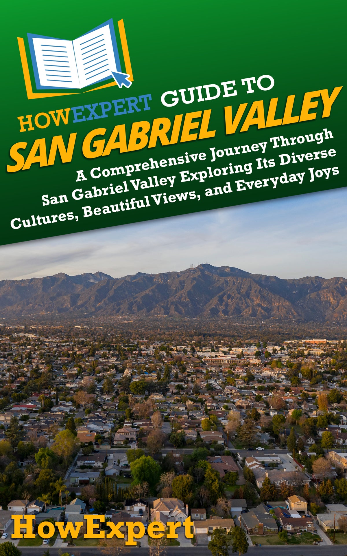 HowExpert Guide to San Gabriel Valley